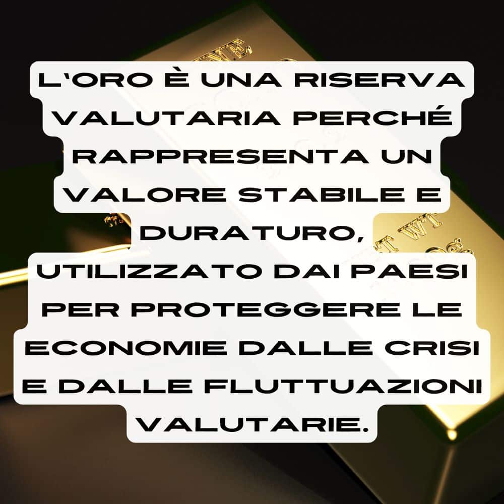 Perché l'oro è una riserva valutaria