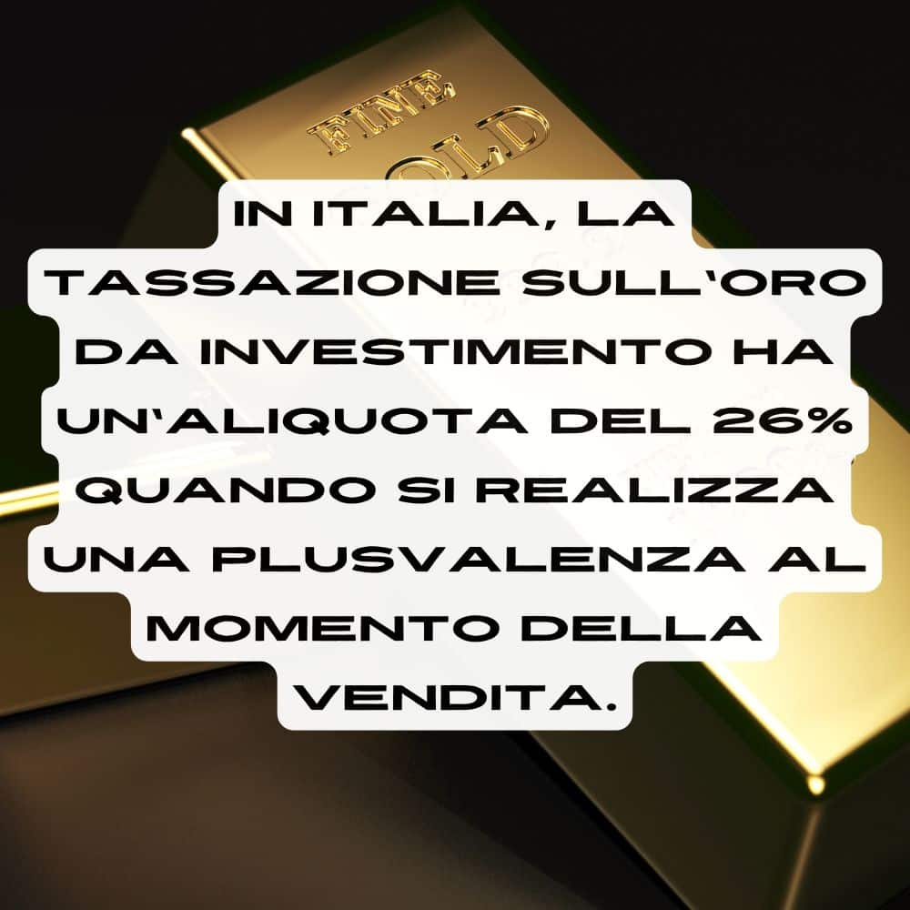 Tassazione vendita oro fisico da investimento